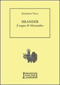 Iskander, il sogno di Alessandro - Giuseppe Vico - copertina