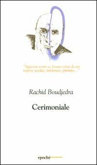 Cerimoniale - Rachid Boudjedra - copertina