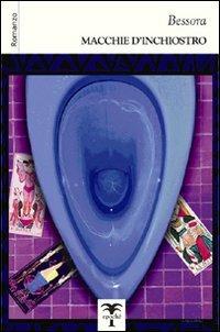 Macchie d'inchiostro - Bessora - copertina