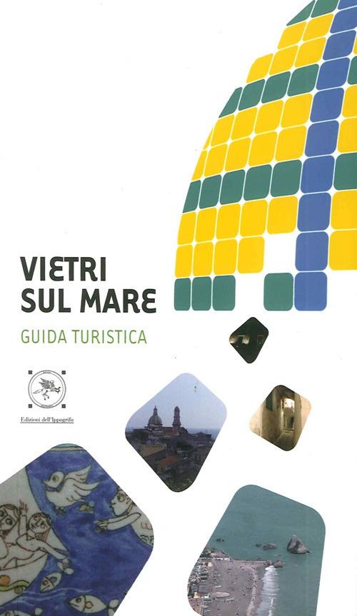 Vietri sul Mare - Piera Carlomagno,Concita De Luca,Antonia Willburger - copertina