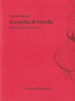 La genovese per la cipolla di Vatolla. Racconti/ricette/poesie