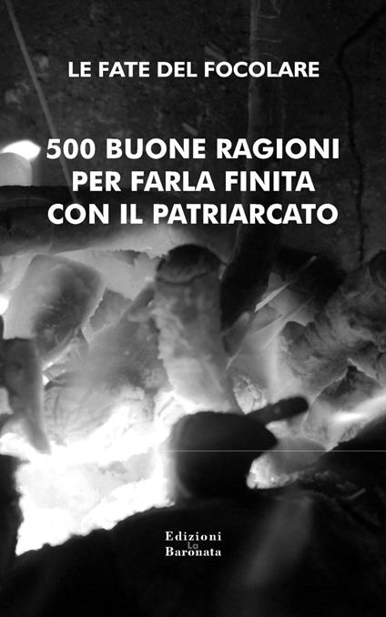 500 buone ragioni per farla finita con il patriarcato - Le Fate del Focolare - copertina