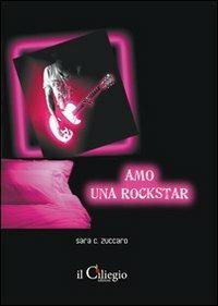 Amo una rockstar - Sara C. Zuccaro - copertina