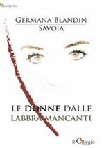 Le donne dalle labbra mancanti