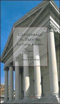 Cattedrale di Treviso San Pietro Apostolo. Guida storico artistica - M. Sole Crespi - copertina