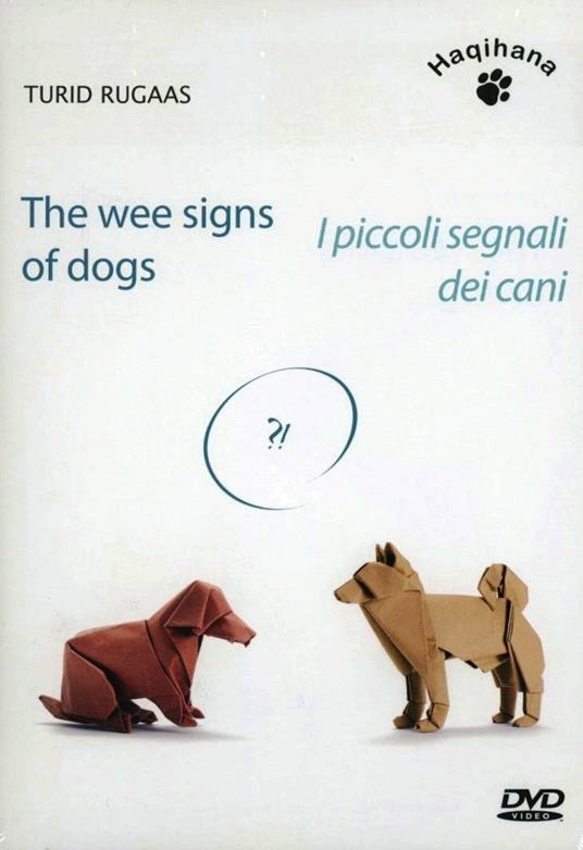 I piccoli segnali dei cani. Conferenza illustrata sulla comunicazione canina. DVD - Turid Rugaas - copertina