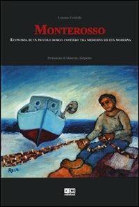 Monterosso. L'economia di un piccolo borgo costiero tra medioevo ed età moderna - Lorenzo Corciulo - copertina