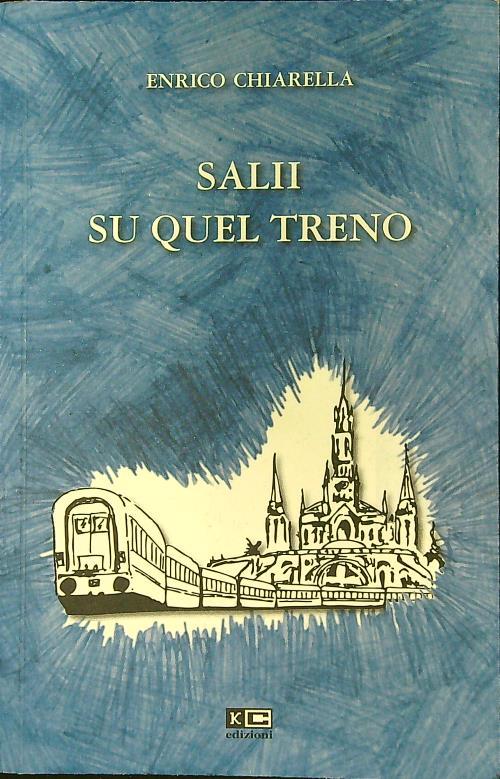 Salii su quel treno