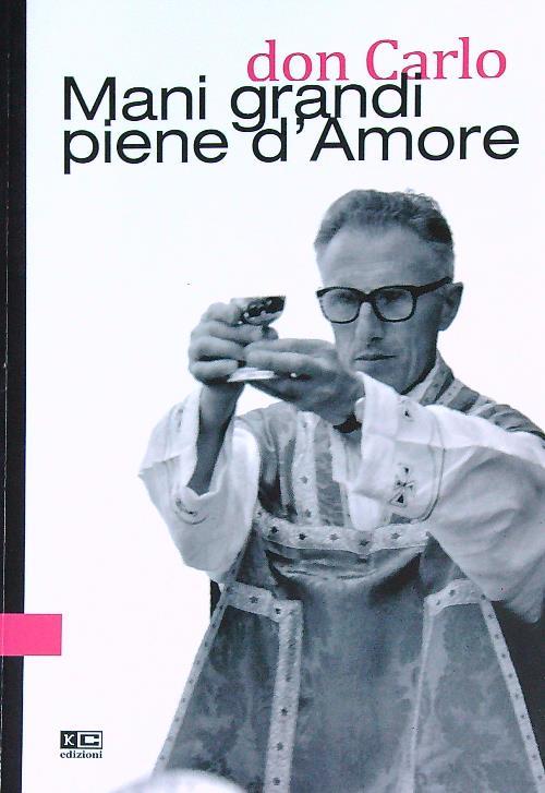Don Carlo. Mani grandi piene d'amore