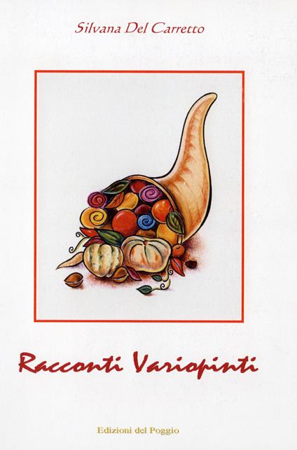 Racconti variopinti - Silvana Del Carretto - copertina