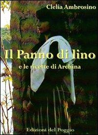 Il panno di lino e le ricette di Archina - Clelia Ambrosino - copertina