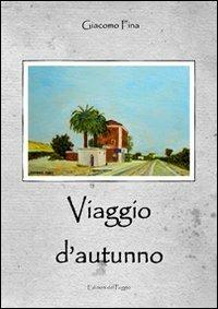 Viaggio d'autunno - Giacomo Fina - copertina