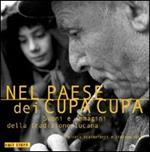 Nel paese dei cupa cupa. Suoni e immagini della tradizione lucana. Con CD Audio