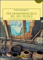 Per un'antropologia del XXI secolo. Tribalismo urbano e consumo dell'esotico