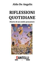 Riflessioni quotidiane. Diario di un umile pensatore