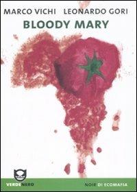 Bloody Mary - Marco Vichi,Leonardo Gori - copertina