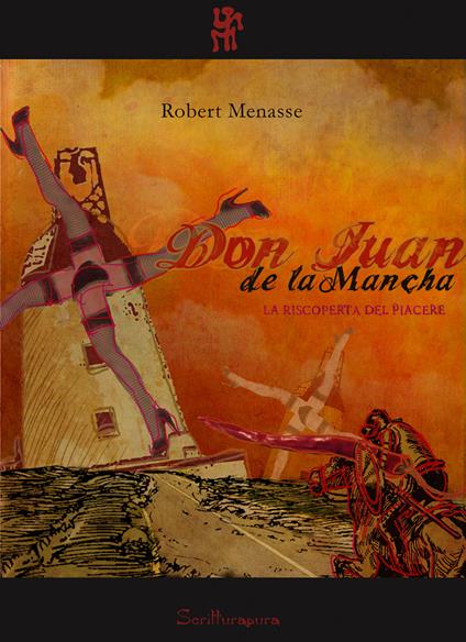 Don Juan de la Mancha. La riscoperta del piacere - Robert Menasse - copertina