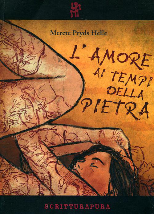 L'amore ai tempi della pietra - Merete Pryds Helle - copertina