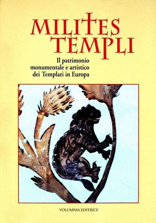 Milites templi. Il patrimonio monumentale e artistico dei templari in Europa. Ediz. illustrata - copertina