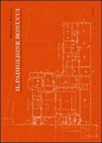 Il padiglione Bonucci. Storia e restauro di un monumento dimenticato dell'ex manicomio di Perugia - Simone Salvo - copertina