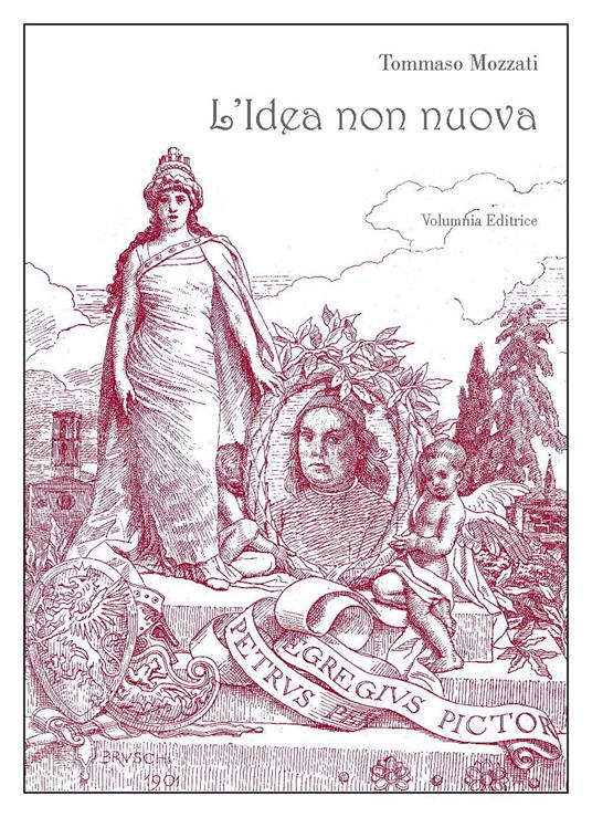 L' idea non nuova. La fortuna «estetica» del Perugino in un dramma di Francesco Guardabassi - Tommaso Mozzati - copertina