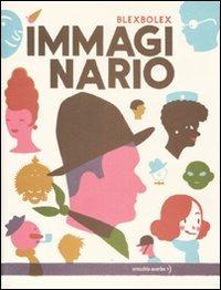Immaginario. Ediz. illustrata - BlexBolex - copertina