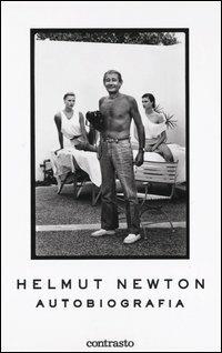 Helmut Newton. Autobiografia - Helmut Newton - copertina