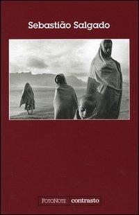 Sebastião Salgado. Ediz. illustrata - Sebastião Salgado - copertina