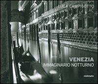 Venezia. Immaginario notturno - Luca Campigotto - copertina
