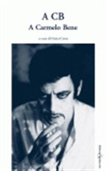 Libro ACB. A Carmelo Bene 