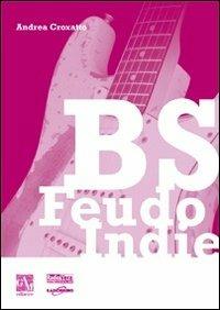 BS feudo indie - Andrea Croxatto - copertina