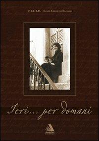 Ieri...per domani. Scavando nel passato degli ultimi secoli nelle Giudicarie Esteriori - Mario Antolini - copertina