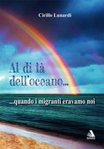 Al di là dell'oceano... quando i migranti eravamo noi