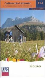 Catinaccio Latemar. 10 proposte di escursioni per mountain bike. Ediz. illustrata