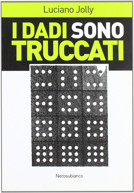 I dadi sono truccati - Luciano Jolly - copertina