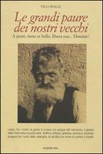 Le grandi paure dei nostri vecchi. A peste, fame et bello, libera nos... Domine