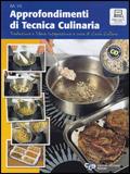 Approfondimenti di tecnica culinaria. Con CD-ROM - Michel Maincent Morel - copertina