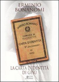 La carta d'identità di Gesù - Erminio Bonanomi - copertina