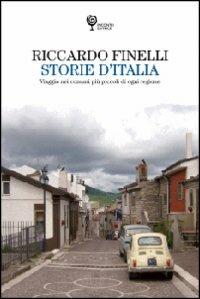 Storie d'Italia. Viaggio nei comuni più piccoli di ogni regione - Riccardo Finelli - copertina