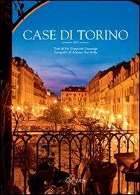 Case di Torino due. Ediz. illustrata - Adriano Bacchella,Sisi Copercini Cazzaniga,Massimo Gramellini - copertina