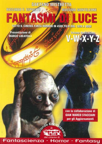 Fantasmi di luce. Tutto il cinema fanta-horror in 4500 film dal 1929 a oggi. Vol. 12 - Gaetano Mistretta,Riccardo Esposito,Massimo Monteleone - copertina