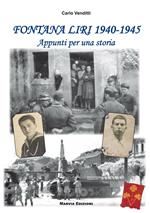 Fontana liri  1940-1945. Appunti per una storia