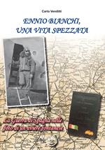 Ennio Bianchi, una vita spezzata. La guerra di Spagna nelle foto di un aviere fontanese