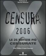 Censura 2006. Le 25 notizie più censurate