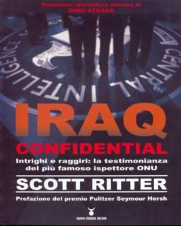 Iraq confidential. Intrighi e raggiri: la testimonianza del più famoso ispettore ONU