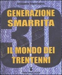 Generazione smarrita. Il mondo dei trentenni - Bernadette Bawin-Legros - 2