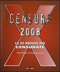 Censura 2008. Le 25 notizie più censurate - Peter Phillips - copertina