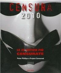 Censura 2010. Le 25 notizie più censurate - Peter Phillips - copertina