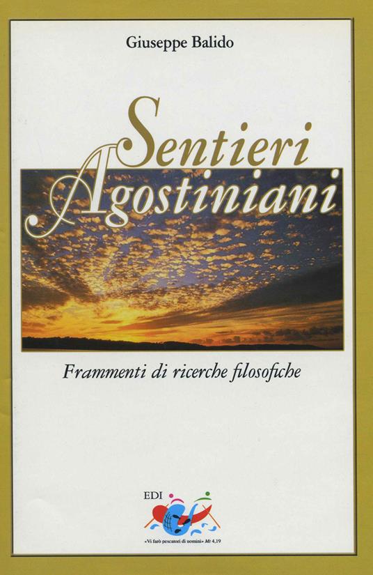 Sentieri agostiniani. Frammenti di ricerche filosofiche - Giuseppe Balido - copertina