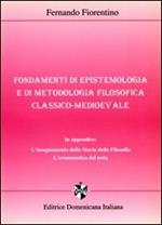 Fondamenti di epistemologia e di metodologia filosofica classico-medioevale